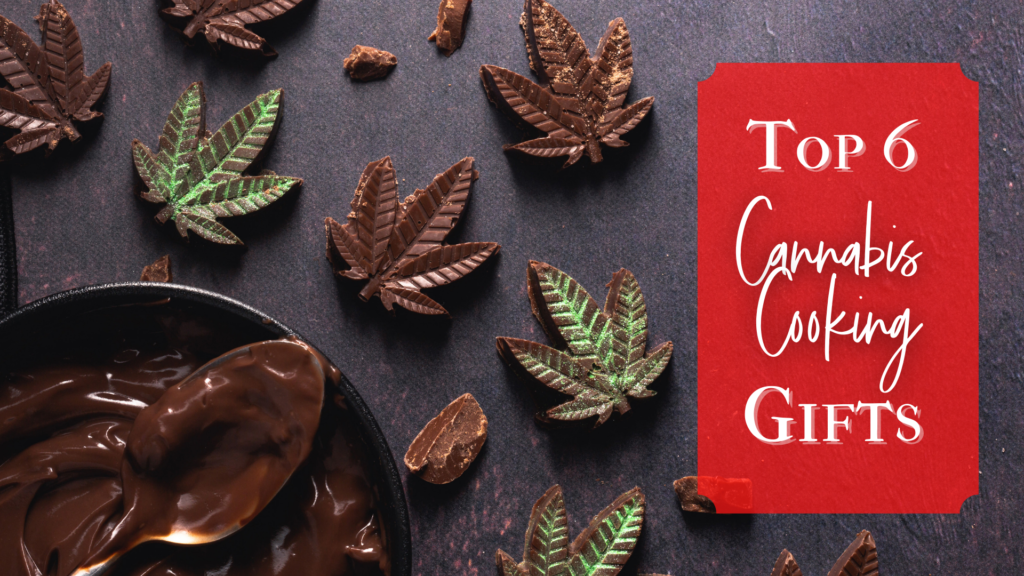 Top 6 canna-cooking Gifts